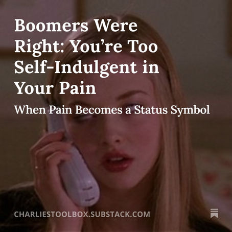 Boomers Were Right: You’re Too Self-Indulgent in Your Pain