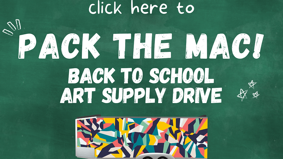 Pack the MAC - Art Supply Drive