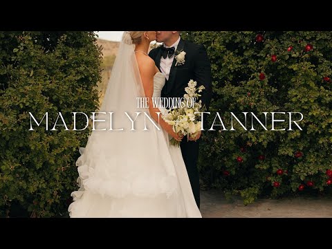 Madilyn & Tanner wedding film