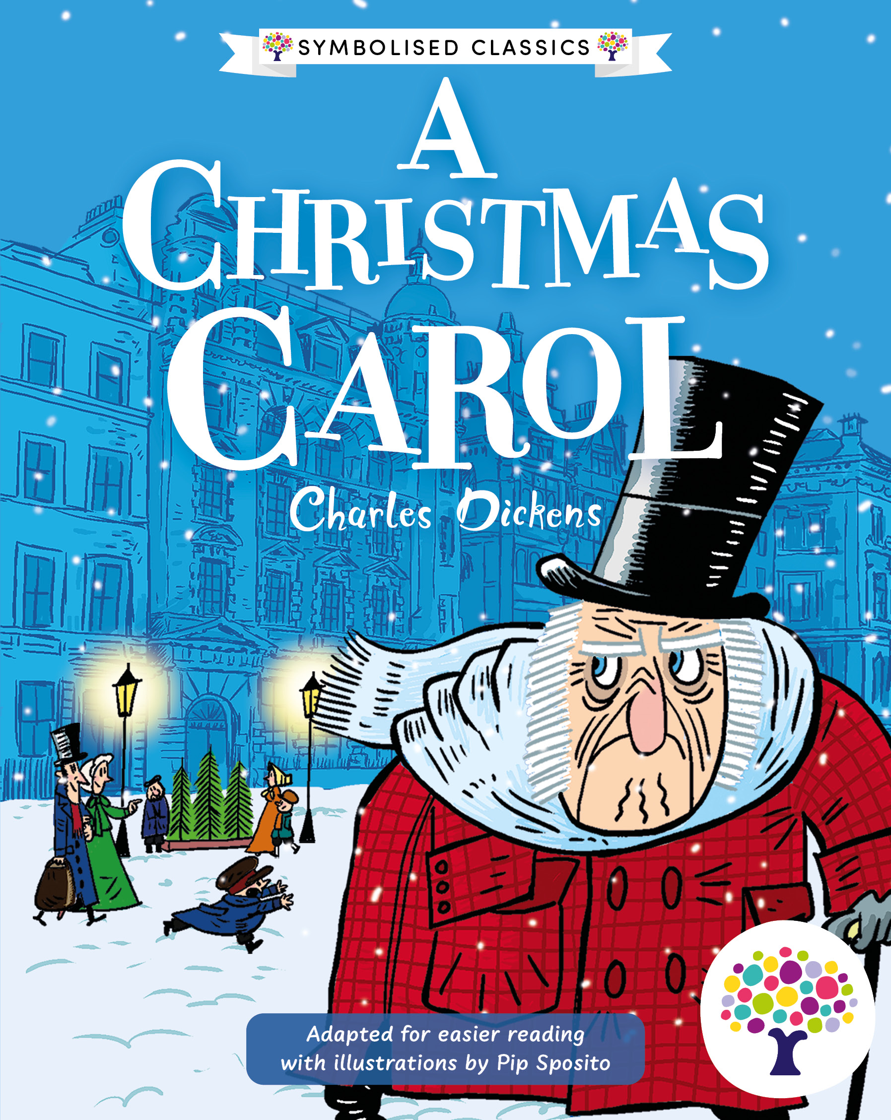 Front cover of A Christmas Carol: Accessible Symbolised Edition by Charles Dickens, illustrated by Pipi Sposito