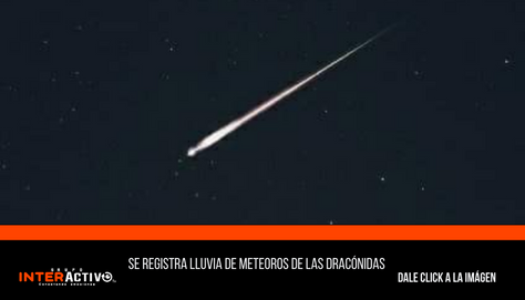 Se registra lluvia de meteoros de las Dracónidas