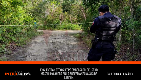 Encuentran otro cuerpo embolsado, del sexo masculino ahora en la supermanzana 313 de Cancún.