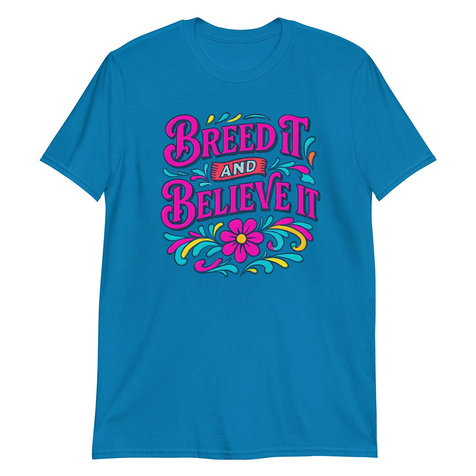 Thumbnail: Breed It and Believe It Tee