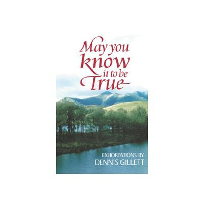 May You Know it to be True