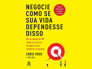 Negocie como se sua vida dependesse disso: Guia de Estudo Ativo para não apenas ler o livro