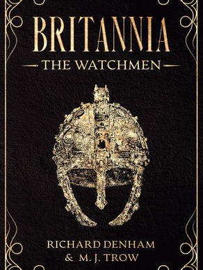 'Britannia: The Watchmen' by Richard Denham & M. J. Trow