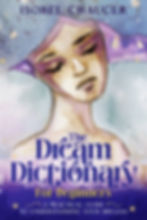 Unlock the mysteries of your subconscious with The Dream Dictionary for Beginners: A Practical Guide to Understanding Your Dreams. Â This comprehensive guide offers clear, insightful interpretations of both common and unusual dream symbols, helping you uncover the messages your mind is sending while you sleep. Whether you're dreaming of flying, falling, or something more obscure, this book will guide you in understanding the deeper meanings behind your nightly visions. Â Designed for dreamers of all levels, this book combines psychological and spiritual insights to provide a well-rounded approach to dream interpretation. With easy-to-navigate A-Z chapters, practical tips for enhancing dream recall, and thoughtful advice on how to use your dreams for personal growth, this friendly guide is your perfect companion for exploring the fascinating world of dreams.