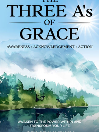 'The Three A’s of Grace: Awareness, Acknowledgement, Action' by Grace Wairimu