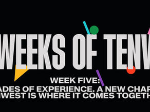 10 WEEKS OF TENWEST: WEEK FIVE