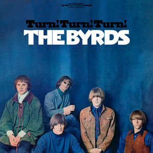Turn! Turn! Turn! - The Byrds