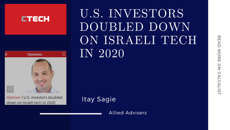 Allied on Calcalist: U.S. investors doubled down on Israeli tech in 2020