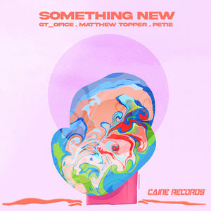 Review: "Something New" - GT_Ofice x Matthew Topper x Petie 