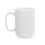 Thumbnail: Ceramic Mug, (11oz, 15oz)