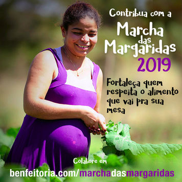 MARCHA DAS MARGARIDAS 2019: Em Defesa do Meio Ambiente e da Vida!