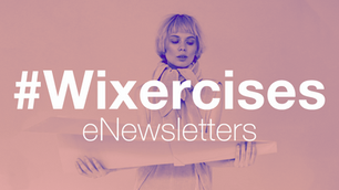 Wixercise: Write Marketing Emails Everyone Will Read