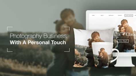 9 Ways To Give Your Photography Business A Personal Touch
