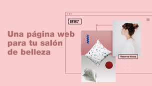 Cómo crear una página web deslumbrante para tu salon de belleza
