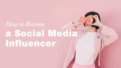 What is a social media influencer and how to become one