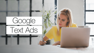 Your Guide to Writing Successful Google Text Ads