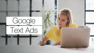 Your Guide to Writing Successful Google Text Ads