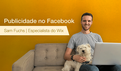 Dicas do Especialista: Sam Conta Tudo Sobre Publicidade no Facebook
