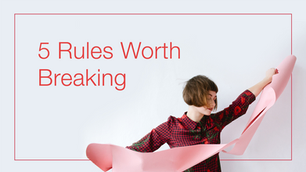 Writing Rules We Love to Break