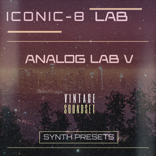 ICONIC-8 LAB | ANALOG LAB V | VINTAGE SOUNDSET