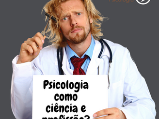 Psicologia como ciência e profissão