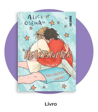 Livro Heartstopper: Mais fortes juntos (vol. 5): Inspiração para a série da Netflix