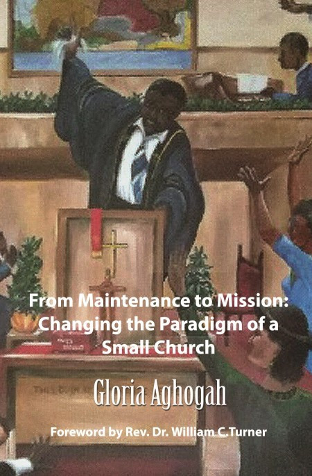 From Maintenance to Mission: Changing the Paradigm of a SmallChurch