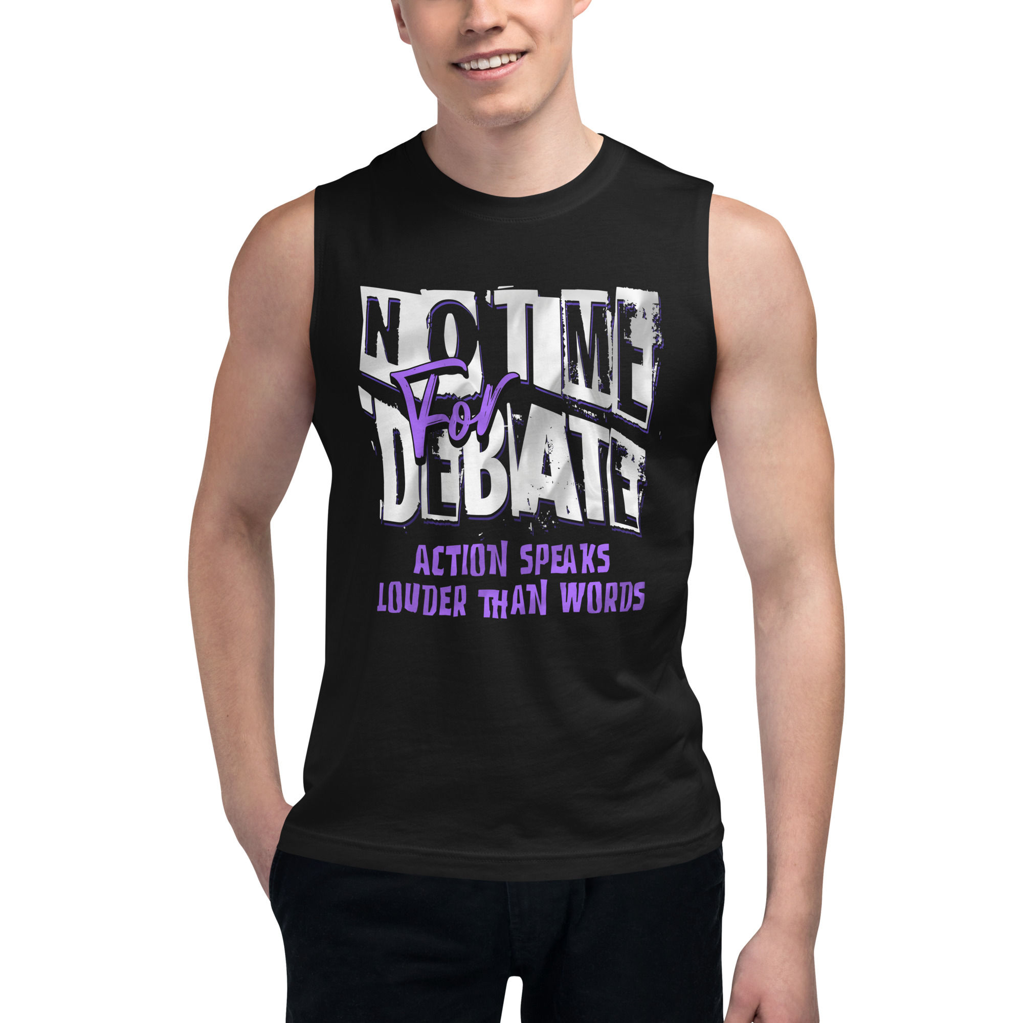 No Time For Debate Men's Muscle Shirt