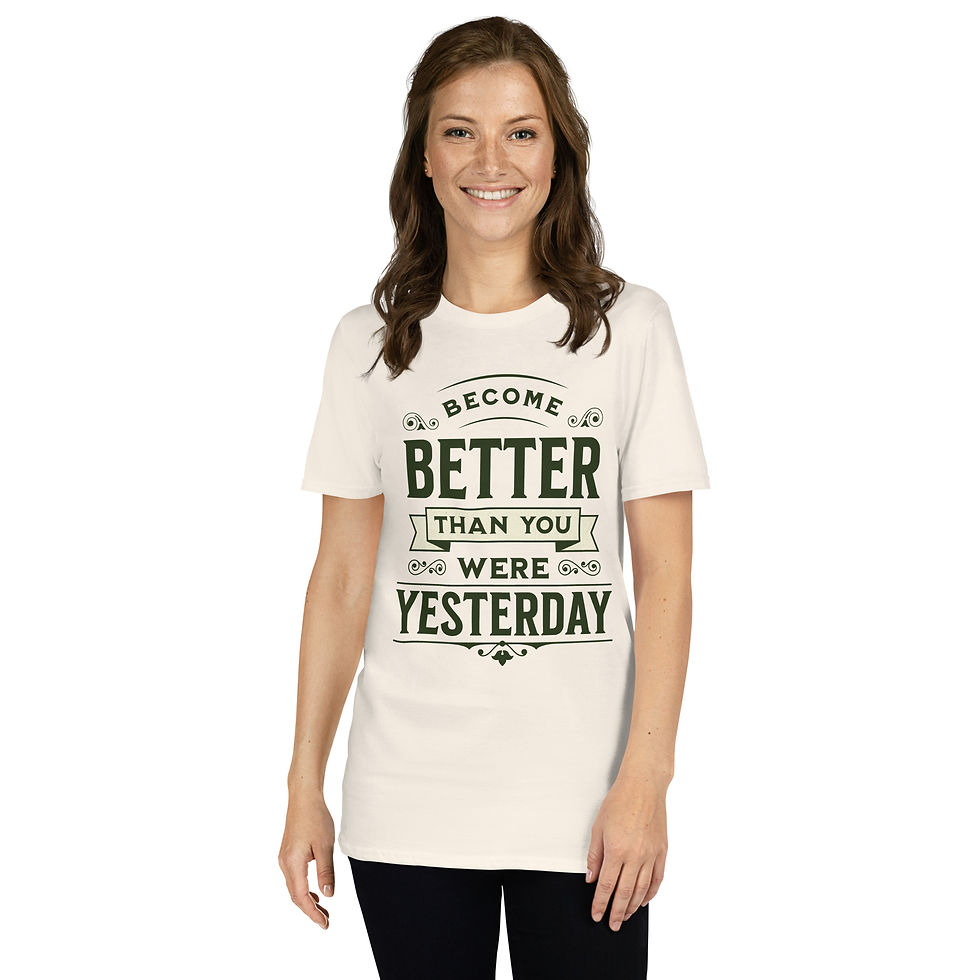 Thumbnail: Become Better Than You Were Yesterday Women's T-Shirt