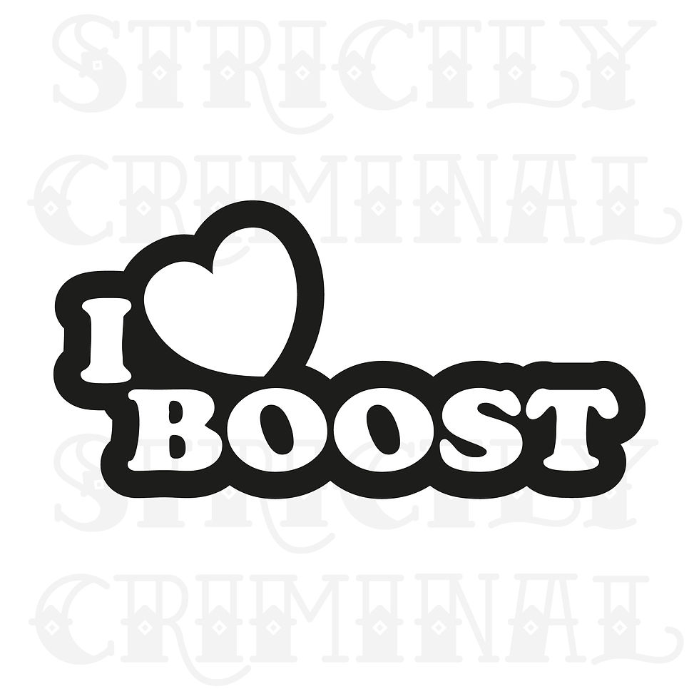 I Love Boost Sticker in Black by Strictly Criminal