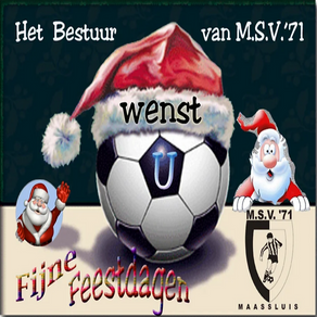 M.S.V.’71 wenst U allen heel fijne feestdagen