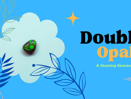 Exploring the Beauty of Doublet Opal: A Stunning Gemstone