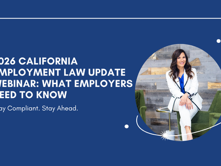 2026 California Employment Law Update — Watch the Replay & Download the Slides