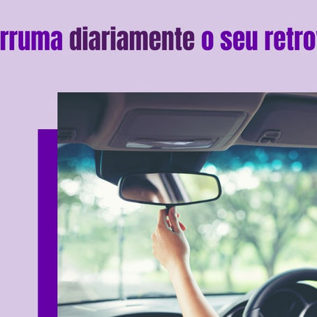 Você vive arrumando o retrovisor?