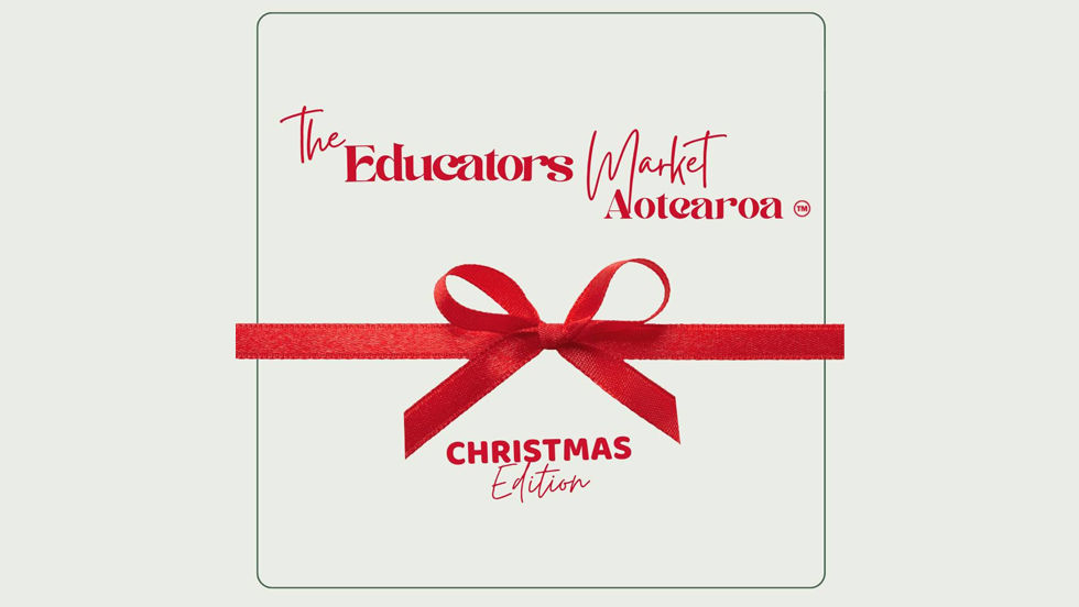 The Educators Market Aotearoa Christmas Edition