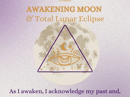 Awakening Moon and Lunar Eclipse
