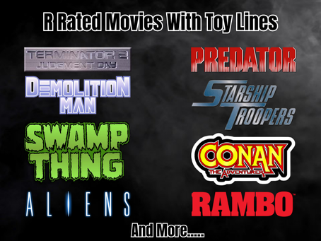 R-Rated Movies that got Toylines