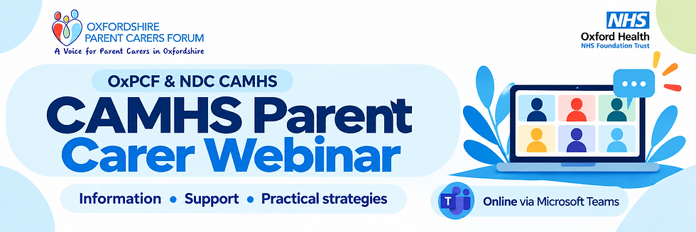 OxPCF & NDC CAMHS: What to expect from the CAMHS NDC Service