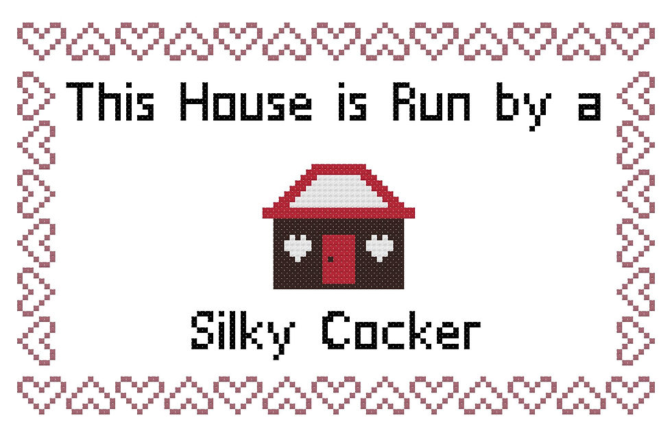 Silky Cocker This house is Run by a Dog Cross Stitch