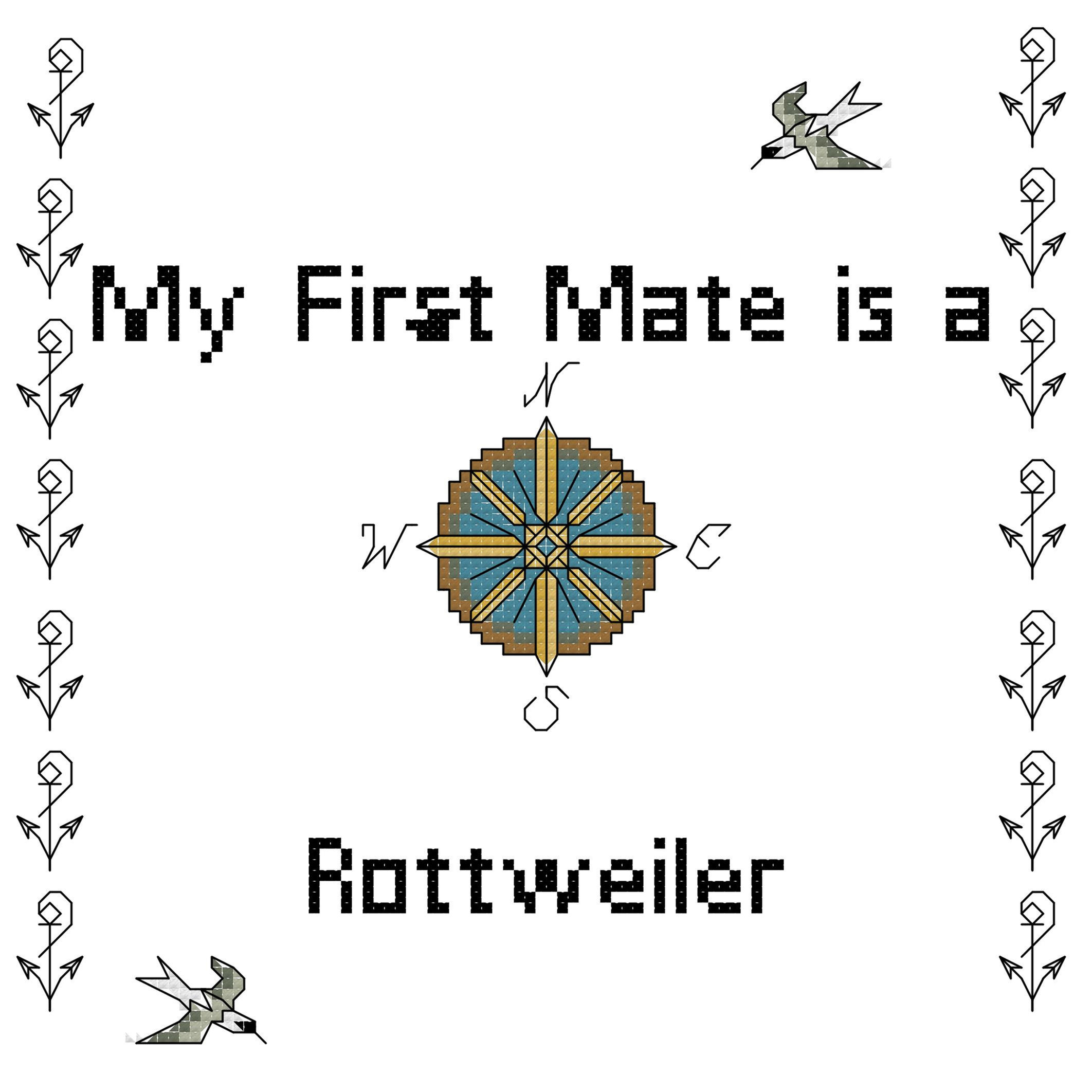My First Mate is a Rottweiler Dog Counted Cross-Stitch Pattern