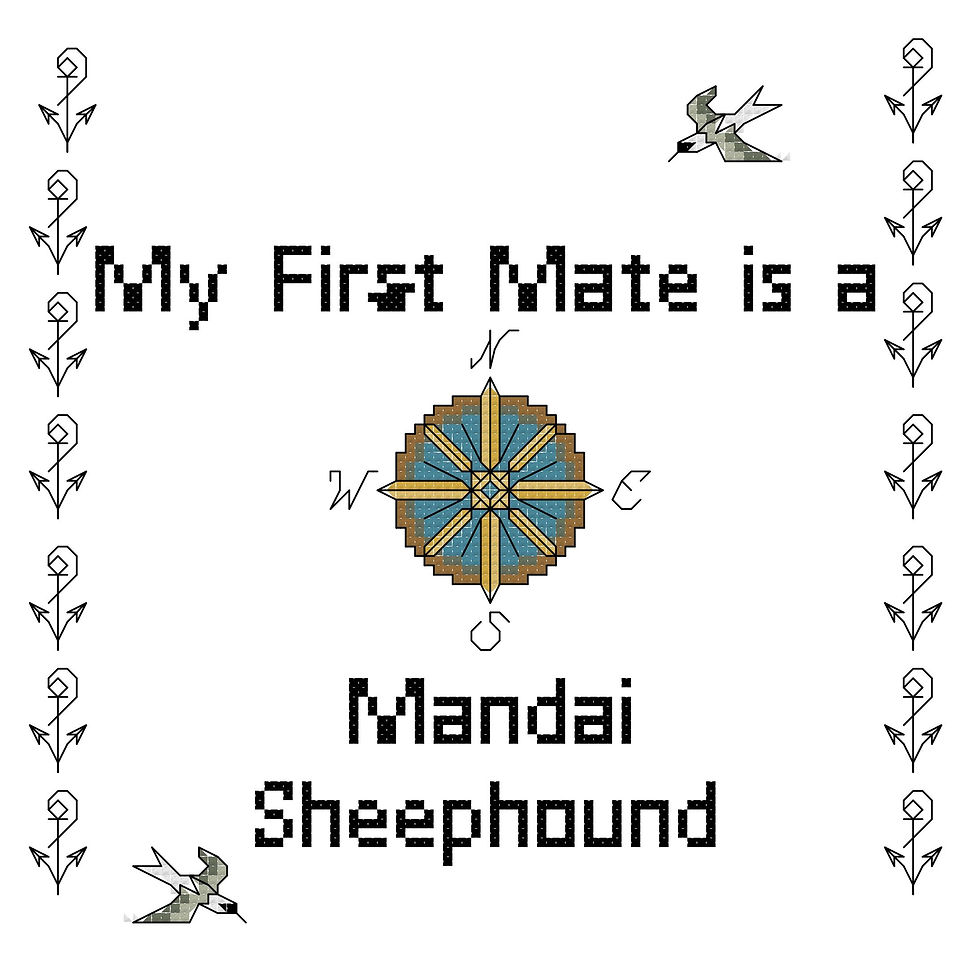 counted cross stitch pattern instant download " My First Mate is a Mandai Sheephound" dog breed