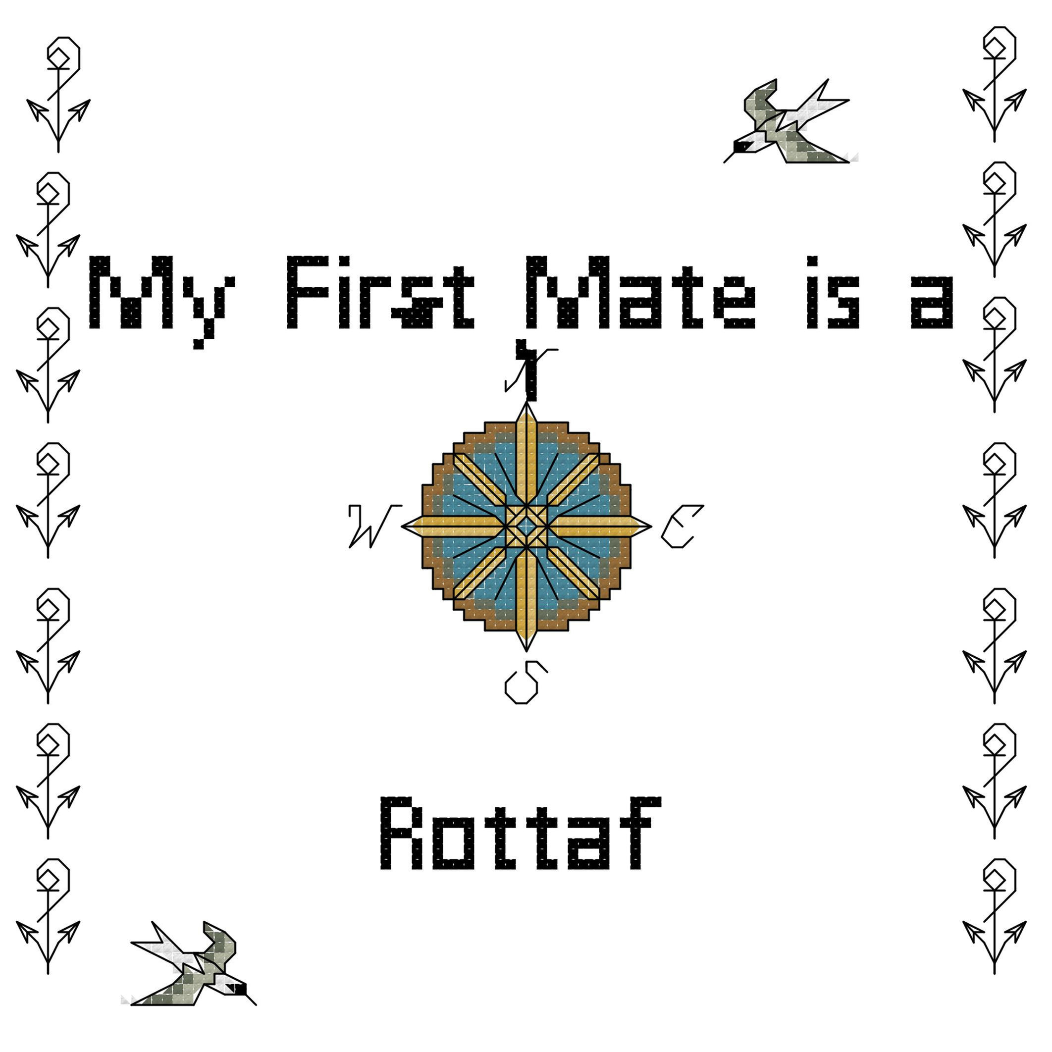 counted cross stitch pattern instant download " My First Mate is a Rottaf " dog