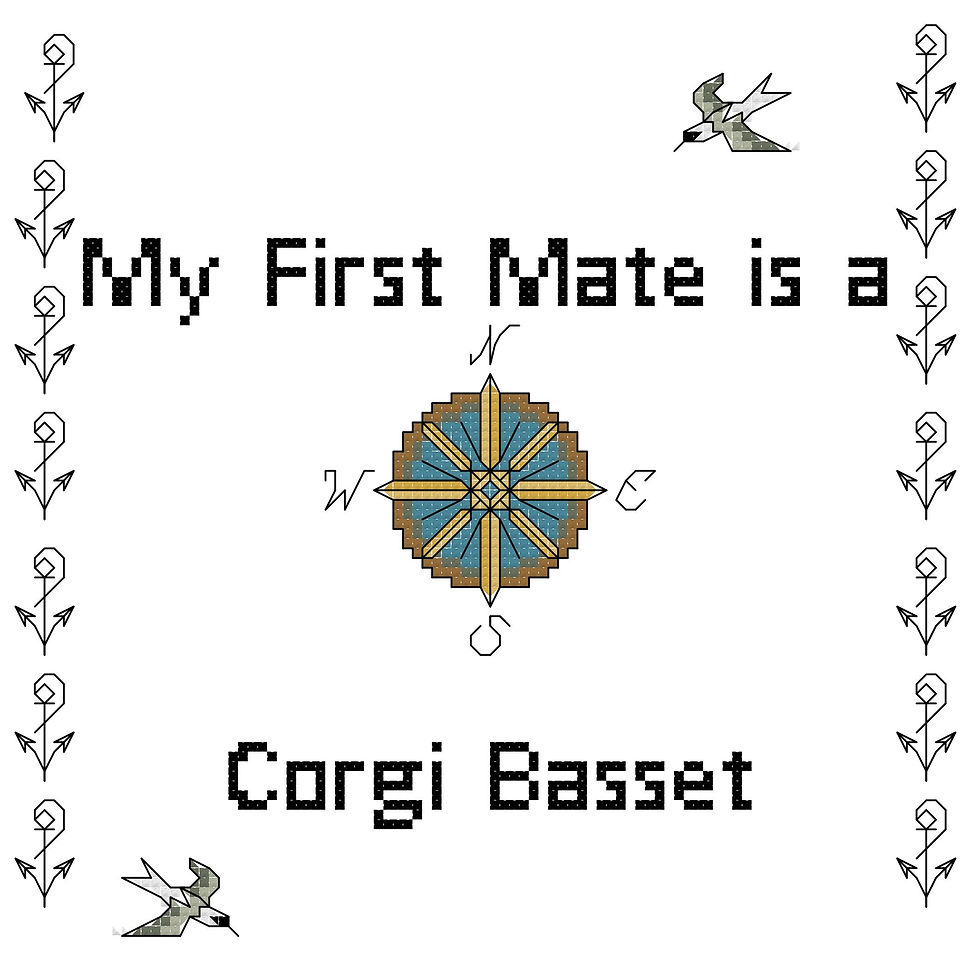Corgi Basset My First Mate is a Dog Cross Stitch