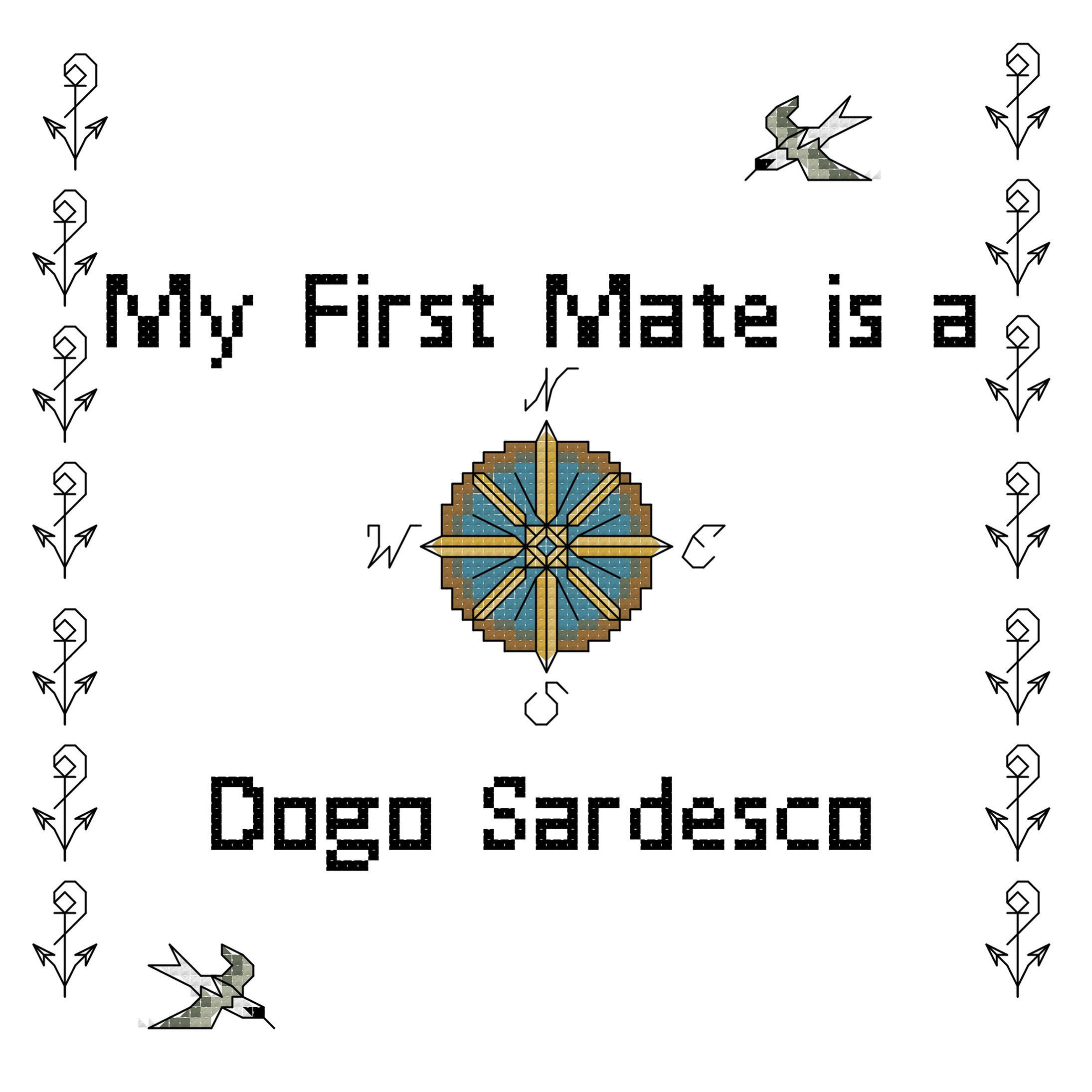 Counted cross stitch pattern instant download " My First Mate Is A Dogo Sardesco " dog breed