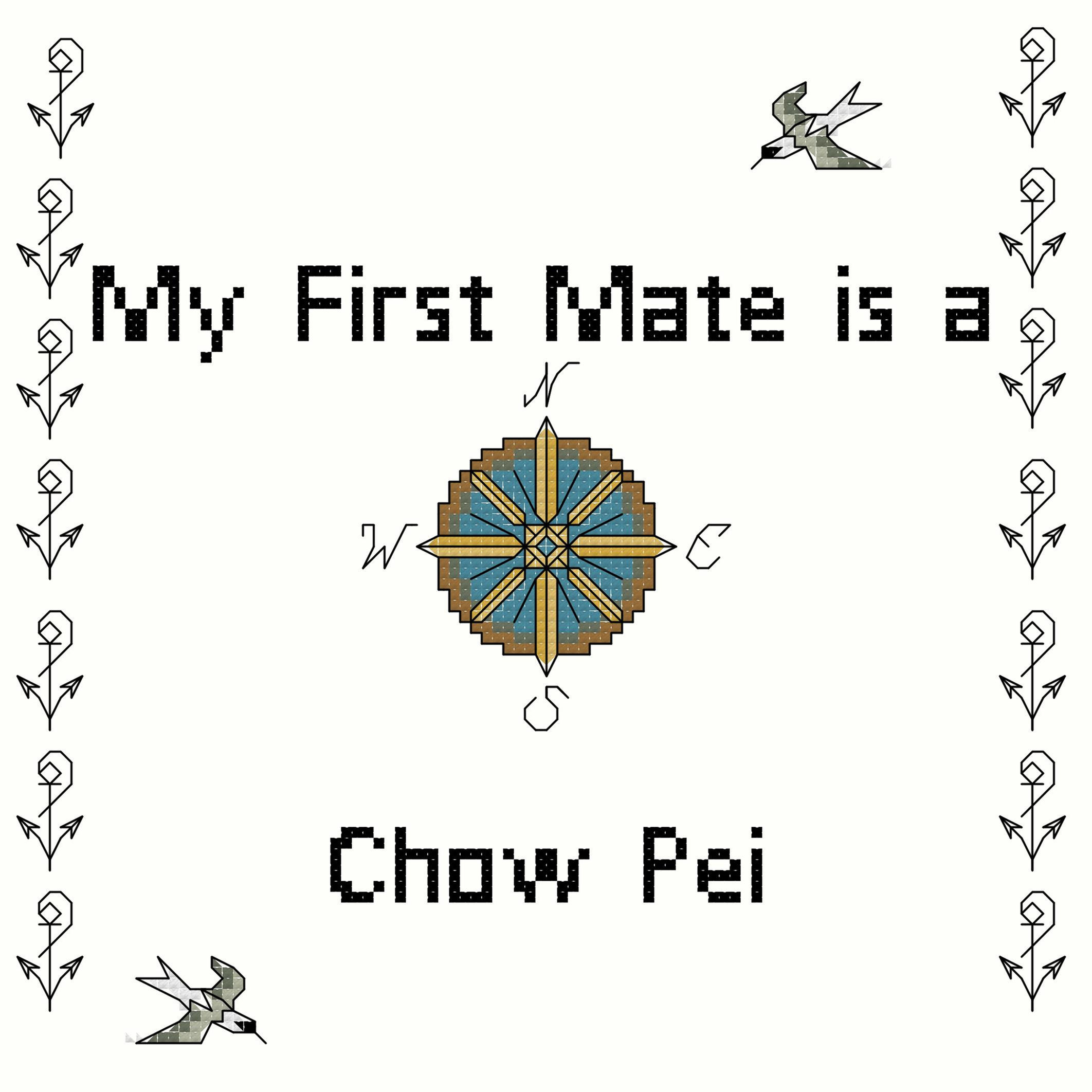 counted cross stitch pattern chart instant download "My First Mate is a Chow Pei " dog