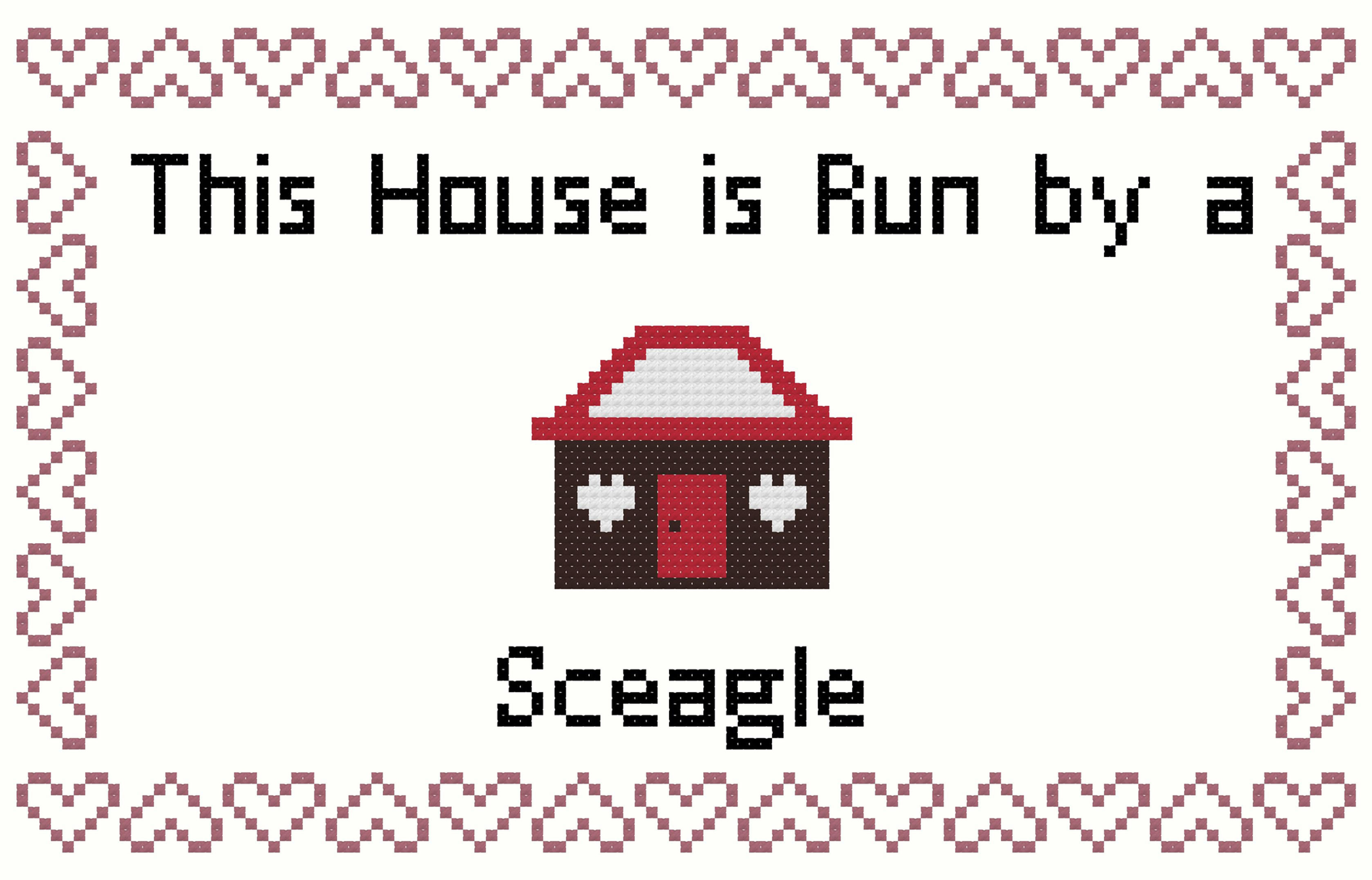Sceagle This house is Run by a Dog Cross Stitch