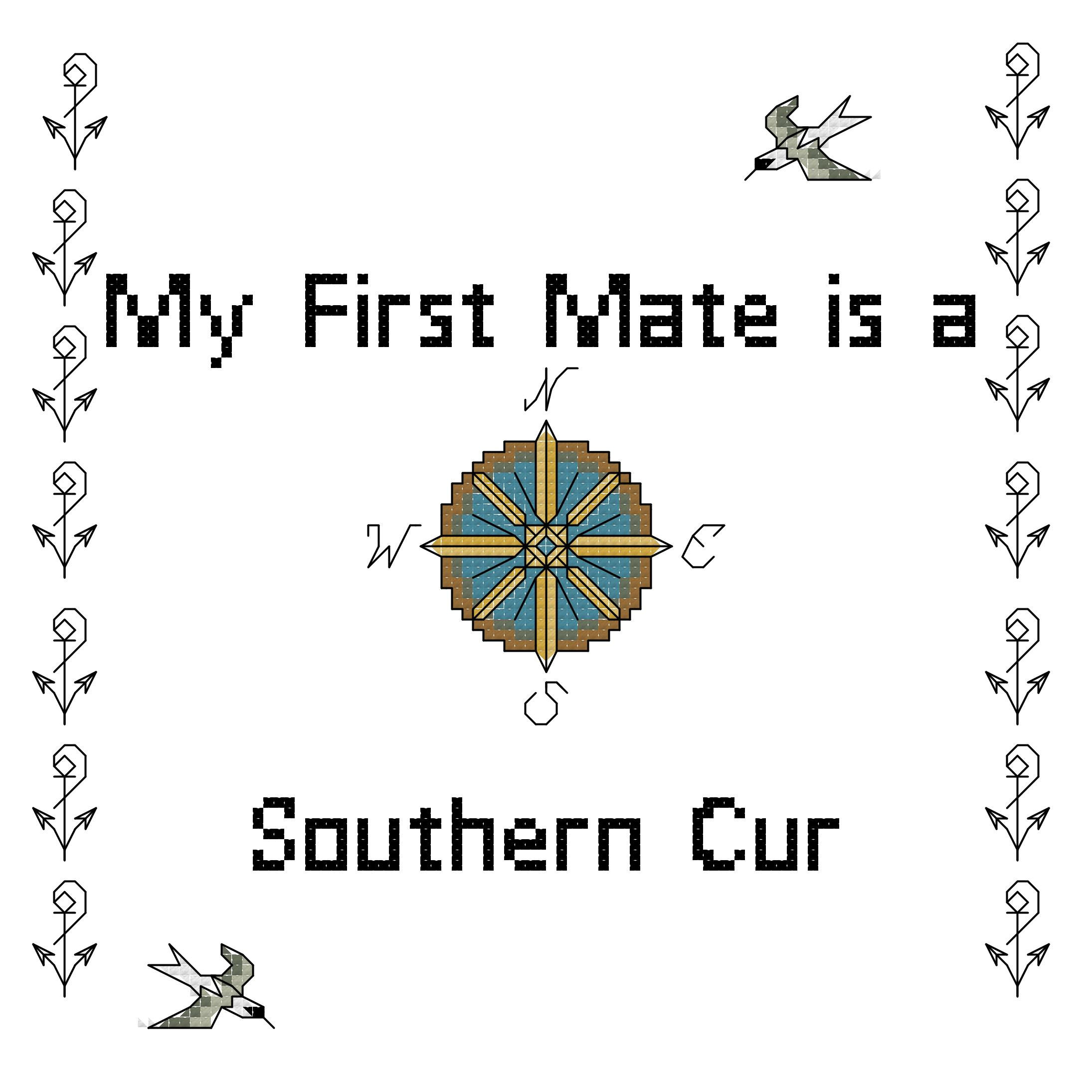 counted cross stitch pattern "My First Mate is a Southern Cur" dog breed by U Stitch Away